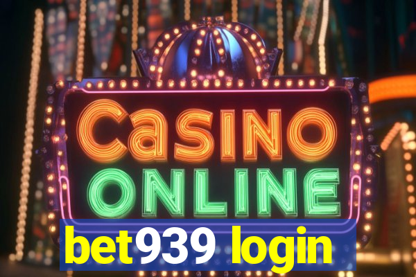 bet939 login